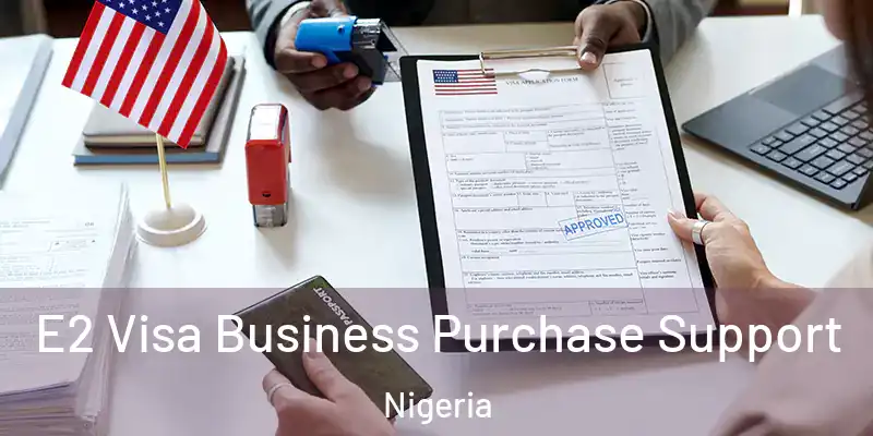  E2 Visa Business Purchase Support Nigeria