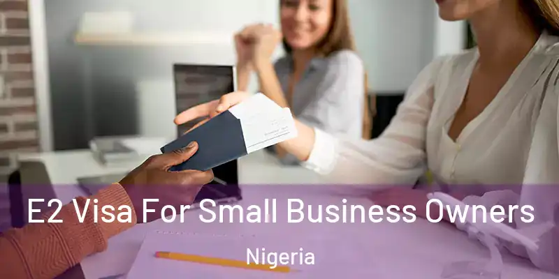  E2 Visa For Small Business Owners Nigeria