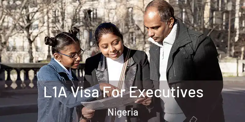  L1A Visa For Executives Nigeria