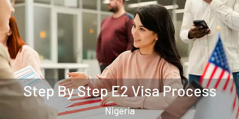  Step By Step E2 Visa Process Nigeria