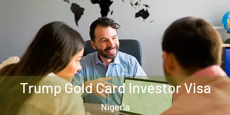  Trump Gold Card Investor Visa Nigeria