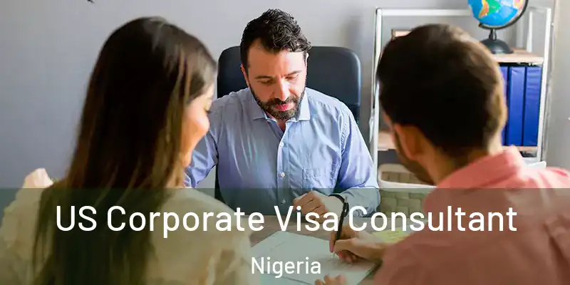  US Corporate Visa Consultant Nigeria