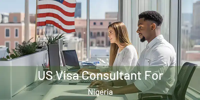  US Visa Consultant For Nigeria