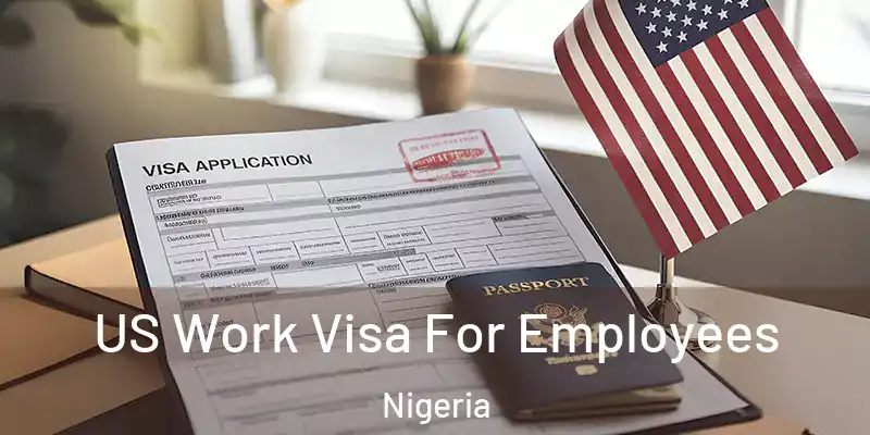  US Work Visa For Employees Nigeria